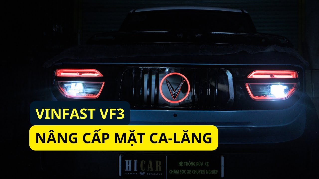 Có nên độ mặt ca lăng VF3