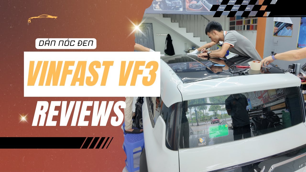 Có nên dán nóc VinFast VF3? Luật, chi phí & quy trình A-Z Dán nóc VinFast VF3